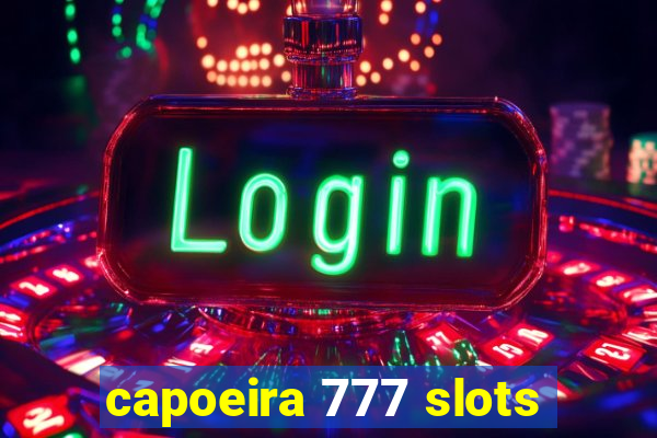 capoeira 777 slots